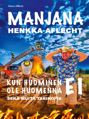 cover image of Henkka Aflecht--Manjana--Kun huominen EI ole huomenna